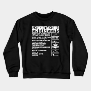 Understanding Engineers and Funny Engineering Crewneck Sweatshirt